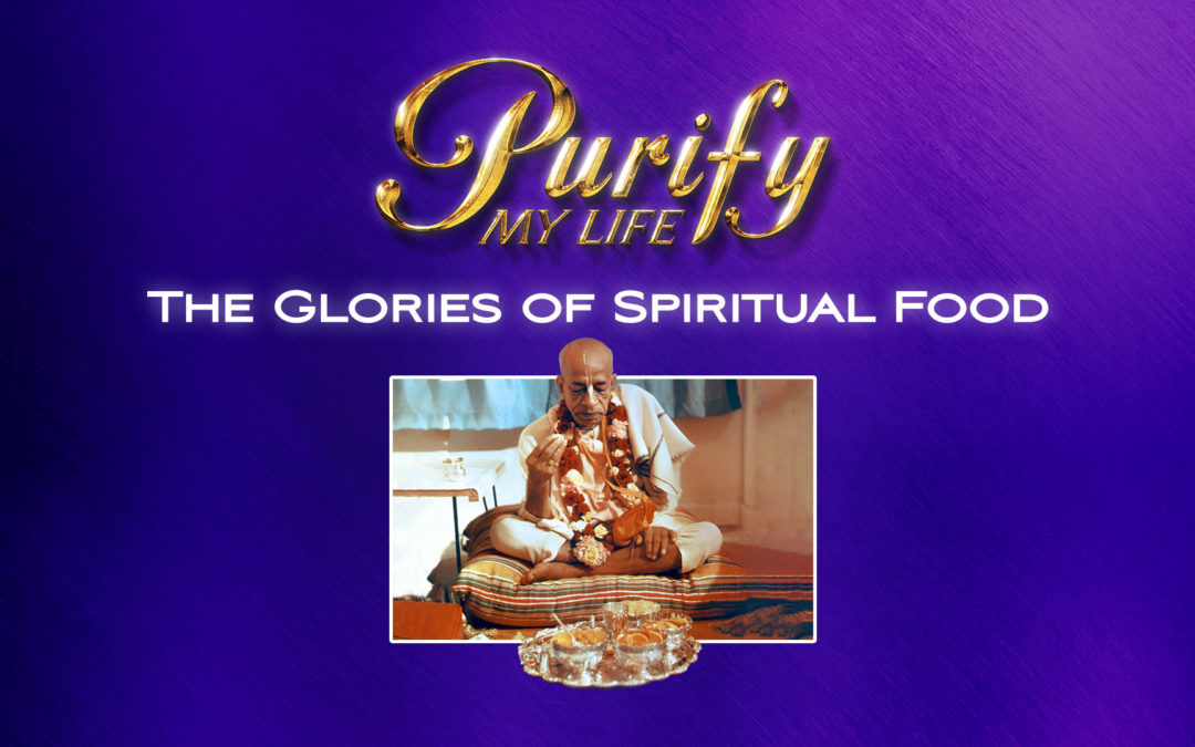 The Glories of Spiritual Food